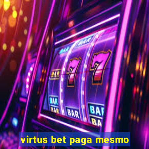 virtus bet paga mesmo